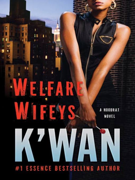 Title details for Welfare Wifeys by K'wan - Wait list